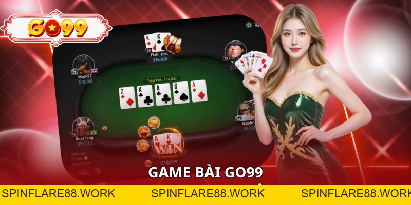 Game Bài Go99 - Top 4 Trò Chơi Hấp Dẫn Đáng Thử Nhất 2026 - spinflare88.work