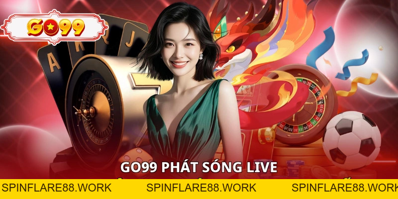 GO99 - GO99.COM – Truy Cập Nhà Cái GO99 Không Chặn 11/2026 - spinflare88.work