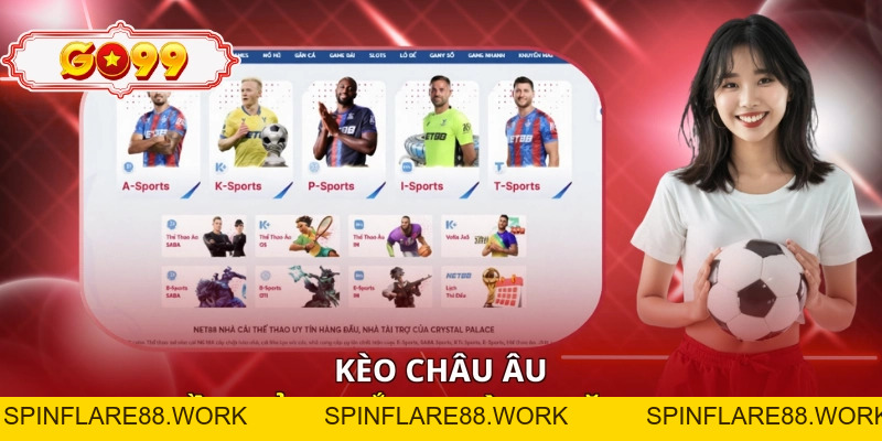 Kèo Châu Âu - Cách Đọc Kèo Chuẩn Xác Cho Người Chơi 2026 - spinflare88.work