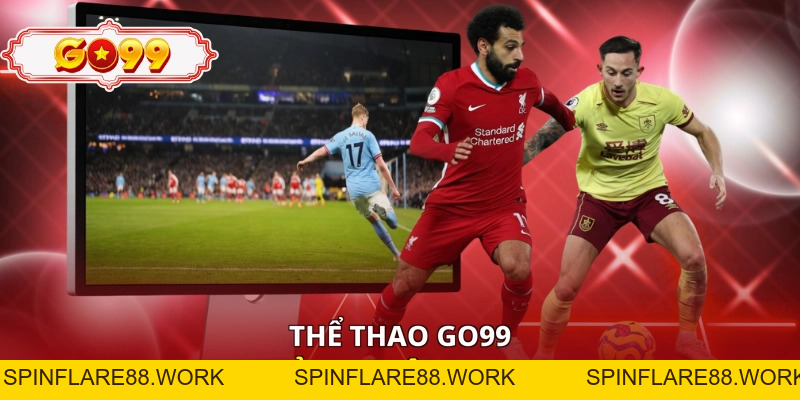 Thể Thao Go99 - Top 4 Môn Chơi Đáng Trải Nghiệm 2026 - spinflare88.work